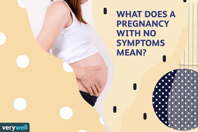 לחלק מהנשים אין תסמינים כלשהם בתחילת ההריון